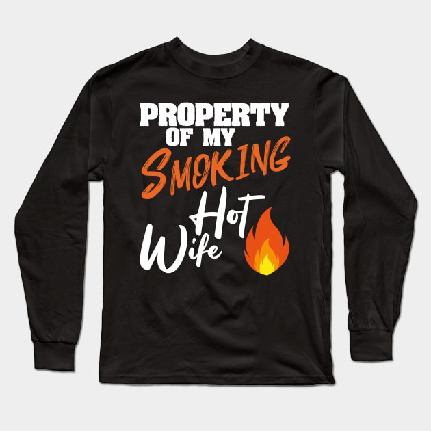 Smoking Hot Wife I Love My Hot Wife Gift Long Sleeve T-Shirt by Tracy